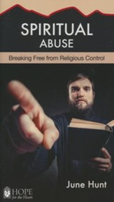 Spiritual Abuse - Breaking Free from Religious Control