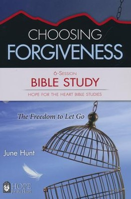 Choosing Forgiveness Bible Study
