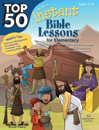 Top 50 Instant Bible Lessons for Elementary