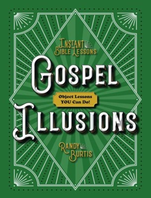 Instant Bible Lessons - Gospel Illusions